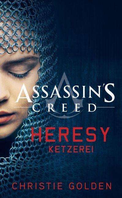 Cover for Christie Golden · Assassin's Creed: Heresy - Ketzerei (Taschenbuch) (2016)