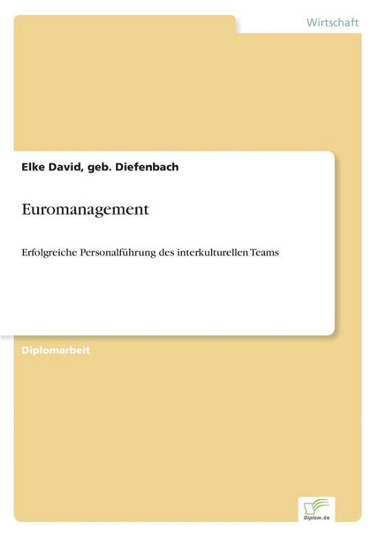 Cover for Geb Diefenbach Elke David · Euromanagement: Erfolgreiche Personalfuhrung des interkulturellen Teams (Pocketbok) [German edition] (1999)
