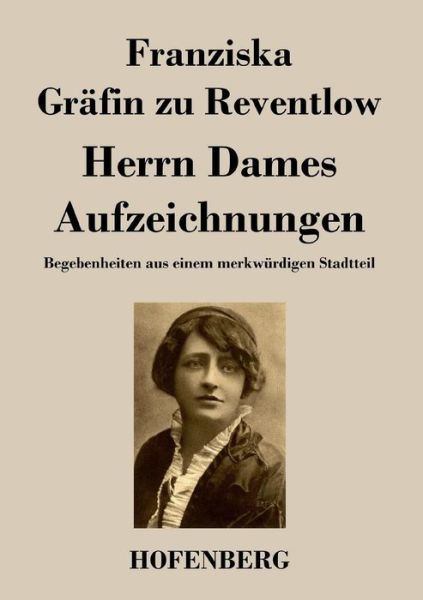 Cover for Franziska Grafin Zu Reventlow · Herrn Dames Aufzeichnungen (Paperback Book) (2013)