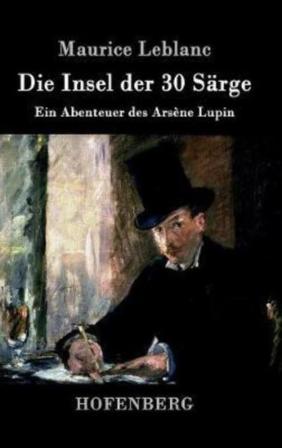 Cover for Leblanc · Die Insel der 30 Särge (Book) (2016)
