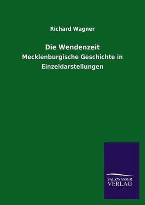Cover for Richard Wagner · Die Wendenzeit (Taschenbuch) [German edition] (2013)