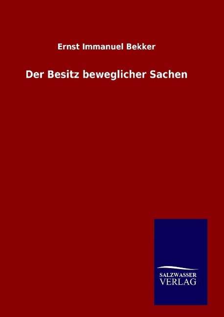 Cover for Bekker · Der Besitz beweglicher Sachen (Book) (2015)