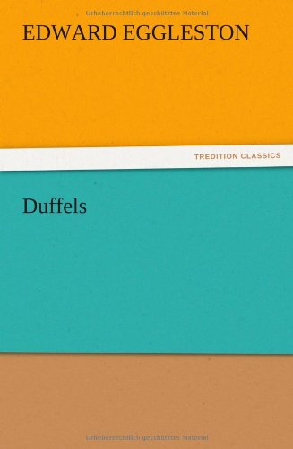 Cover for Edward Eggleston · Duffels (Pocketbok) (2012)