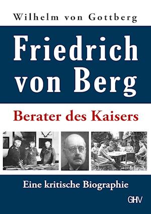 Cover for Wilhelm von Gottberg · Friedrich von Berg (Book) (2022)