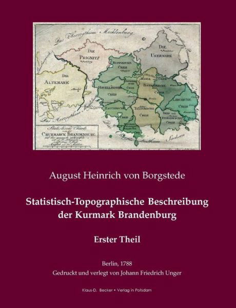 Cover for August Heinrich Von Borgstede · Statistisch-Topographische Beschreibung der Kurmark Brandenburg: Erster Theil (Paperback Book) [German edition] (1901)