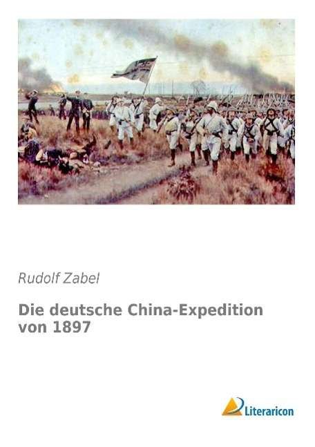 Cover for Zabel · Die deutsche China-Expedition von (Buch)