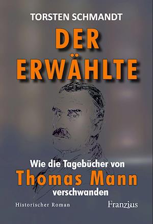 Cover for Torsten Schmandt · Der Erwählte (Bok) (2024)