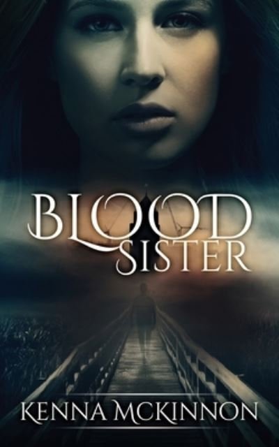 Cover for Kenna McKinnon · Blood Sister (Paperback Book) (2022)