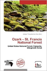 Cover for Indigo Theophanes Dax · Ozark   St. Francis National Forest (Book) (2012)