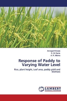 Cover for Khirade · Response of Paddy to Varying Wa (Book) (2018)