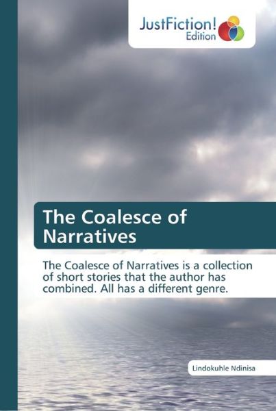 Cover for Lindokuhle Ndinisa · The Coalesce of Narratives (Paperback Book) (2019)