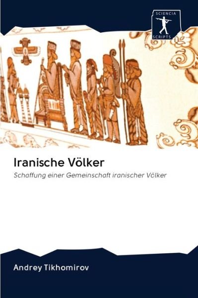 Cover for Tikhomirov · Iranische Völker (Bog) (2020)