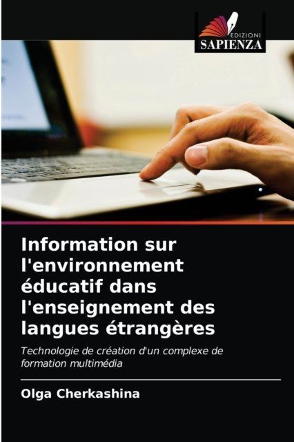 Cover for Olga Cherkashina · Information sur l'environnement educatif dans l'enseignement des langues etrangeres (Taschenbuch) (2021)