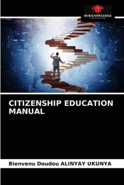 Cover for Bienvenu Doudou Alinyay Ukunya · Citizenship Education Manual (Paperback Book) (2021)
