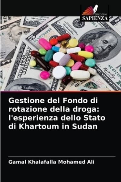 Cover for Gamal Khalafalla Mohamed Ali · Gestione del Fondo di rotazione della droga (Pocketbok) (2021)