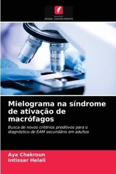 Cover for Aya Chakroun · Mielograma na sindrome de ativacao de macrofagos (Paperback Book) (2021)