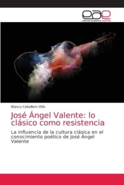 Cover for Blanca Cebollero Otin · Jose Angel Valente (Paperback Book) (2021)