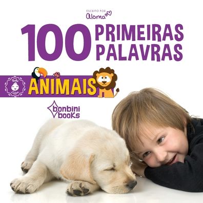 Cover for Aloma · 100 Primeiras Palavras - Animais (Taschenbuch) (2020)