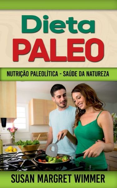 Cover for Susan Margret Wimmer · Dieta Paleo (Paperback Book) (2021)