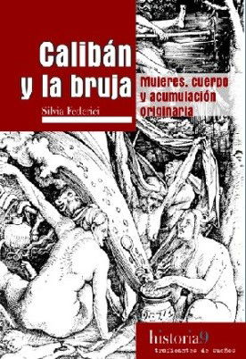 Caliban Y La Bruja - Silvia Federici - Books -  - 9788496453517 - 