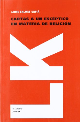 Cover for Jaime Balmes · Cartas a Un Escéptico en Materia De Religión (Pensamiento) (Spanish Edition) (Paperback Book) [Spanish edition] (2024)