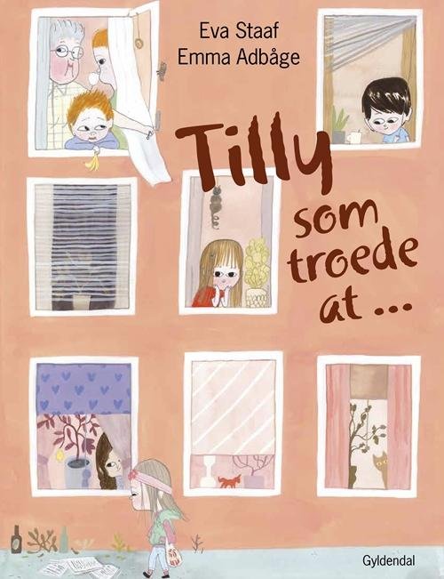 Cover for Eva Staaf · Tilly som troede at ... (Inbunden Bok) [1:a utgåva] (2015)