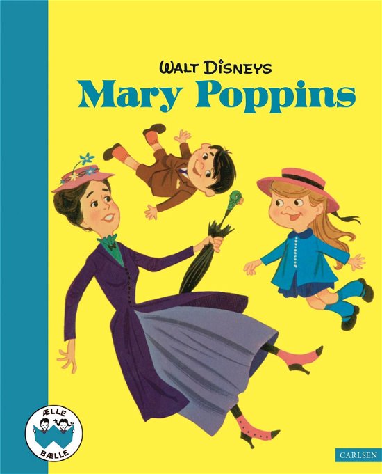 Cover for Disney · Ælle Bælle: Mary Poppins (Innbunden bok) [1. utgave] (2021)
