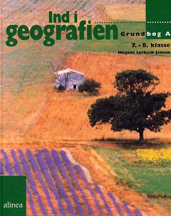 Cover for Mogens Lerbech Jensen · Ind i geografien, 7.-8. klasse (Bound Book) [1. wydanie] (1998)