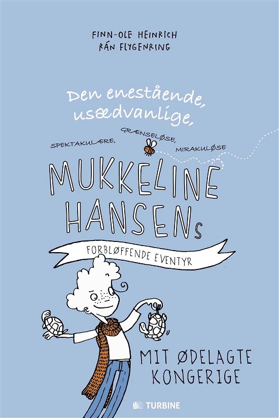Cover for Finn-Ole Heinrich · Mukkeline Hansens forbløffende eventyr (Hardcover bog) (2015)