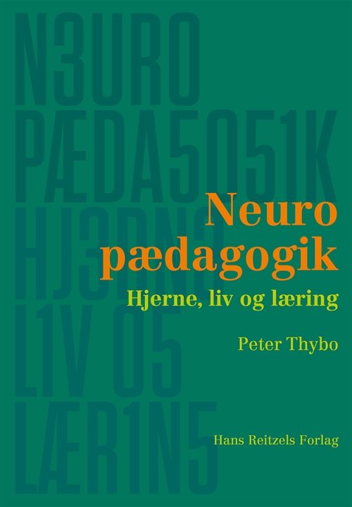 Cover for Peter Thybo · Neuropædagogik (Sewn Spine Book) [1. Painos] (2013)