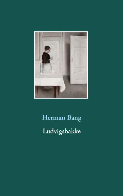 Cover for Herman Bang · Ludvigsbakke (Paperback Book) [1e uitgave] (2019)