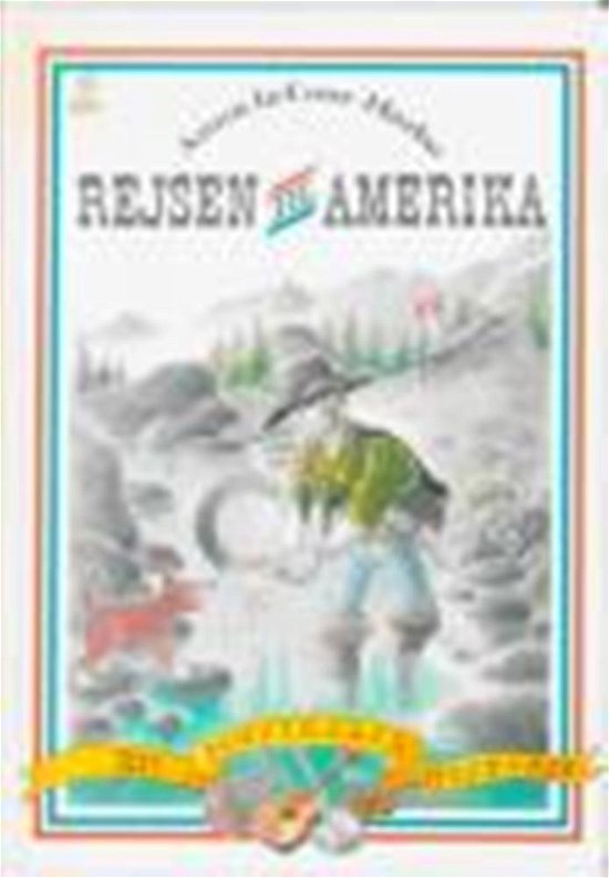 Rejsen til Amerika - Anna La Cour-Harbo - Books - Wilhelm Hansen - 9788759806517 - August 10, 1993