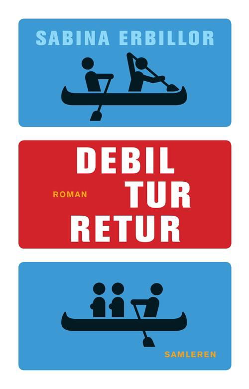 Cover for Sabina Erbillor · Debil tur-retur (Taschenbuch) [1. Ausgabe] (2015)