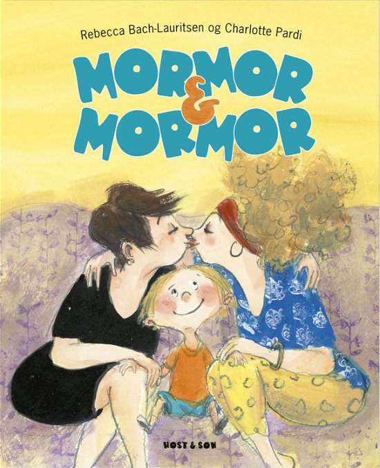 Mormor & Mormor - Rebecca Bach-Lauritsen - Livros - Høst og Søn - 9788763865517 - 18 de agosto de 2020