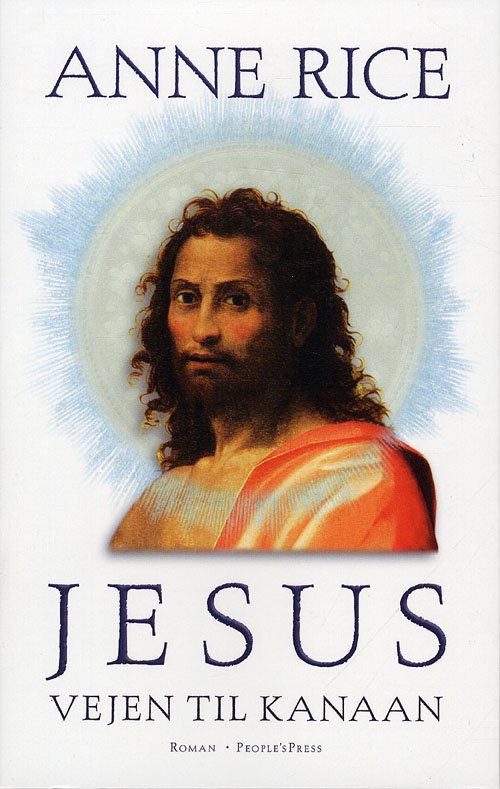 Cover for Anne Rice · Jesus - Vejen til Kanaan (2) (Sewn Spine Book) [1. Painos] (2010)