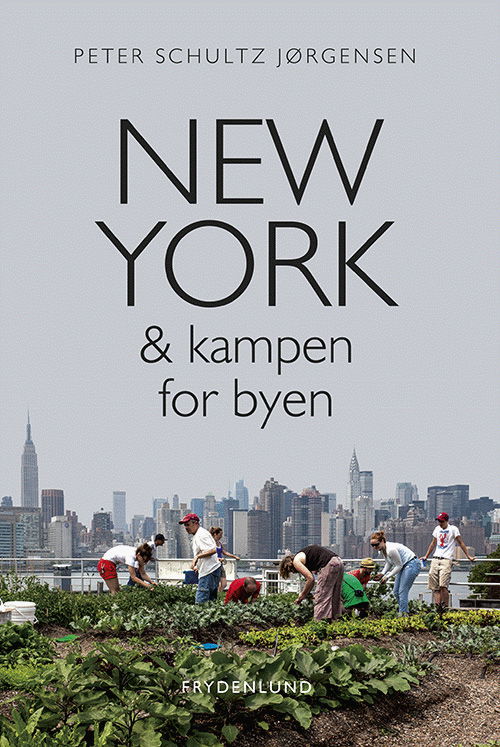 Cover for Peter Schultz Jørgensen · New York (Hardcover Book) [1e uitgave] [Hardback] (2013)