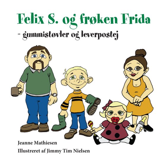 Cover for Jeanne Mathiesen · Felix S. og frøken Frida (Hardcover bog) [1. udgave] (2018)