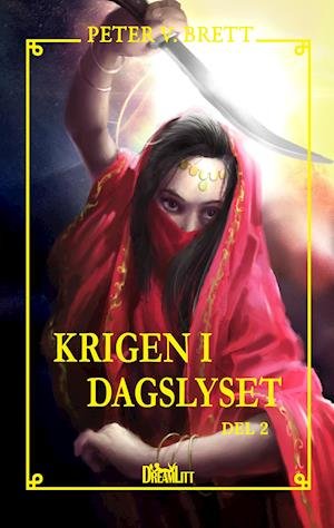 Cover for Peter V. Brett · Dæmoncyklussen: Krigen i dagslyset - del 2 (Hardcover Book) [1.º edición] (2019)
