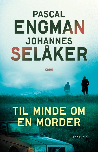 Til minde om en morder - Johannes Selåker Pascal Engman - Livros - People'sPress - 9788775930517 - 2 de março de 2023