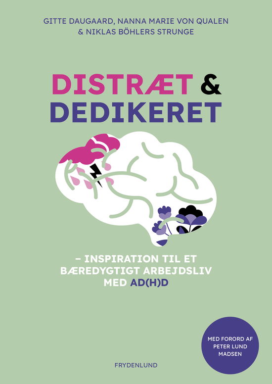 Gitte Daugaard, Nanna Marie von Qualen, Niklas Böhlers Strunge · Distræt og dedikeret (Sewn Spine Book) [1º edição] (2024)