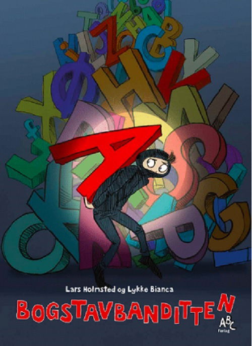 Cover for Lars Holmsted · Bogstavbanditten (Bound Book) [1th edição] (2021)