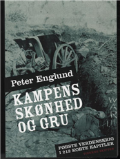 Cover for Peter Englund · Kampens skønhed og gru (Sewn Spine Book) [2. wydanie] (2010)