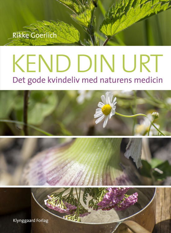 Cover for Rikke Goerlich · Kend din urt: Kend din urt (Bound Book) [1e uitgave] [Indbundet] (2014)