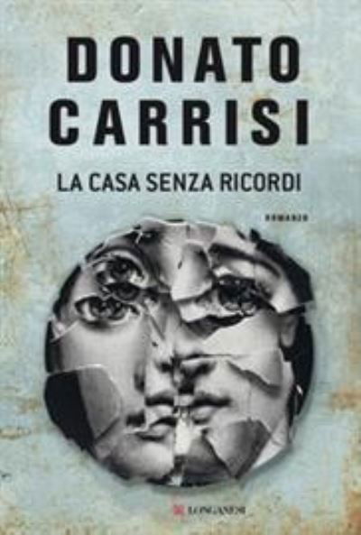 Cover for Donato Carrisi · La Casa Senza Ricordi (Bog) (2021)