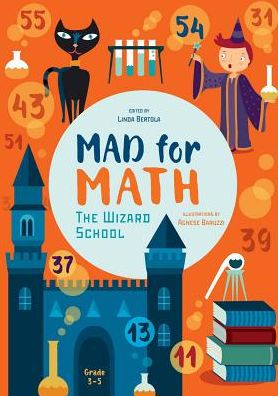 Cover for Linda Bertola · Mad for Math: The Wizard School (Hardcover Book) (2017)