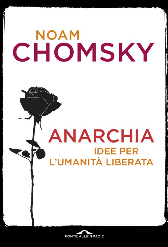 Cover for Noam Chomsky · Anarchia. Idee Per L'umanita Liberata (Buch)
