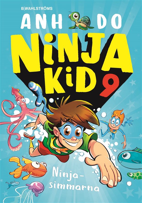 Cover for Anh Do · Ninja Kid 9 : Ninjasimmarna (Indbundet Bog) (2024)