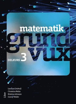 Cover for Conny Welén · Matematik grundvux: Matematik grundvux delkurs 3 (Bok) (2019)