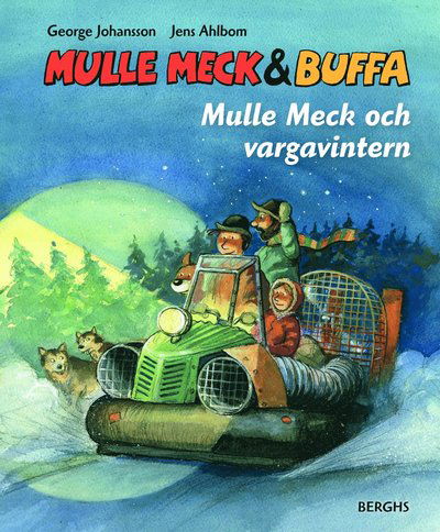 Cover for George Johansson · Mulle Meck: Mulle Meck och vargavintern (Bound Book) (2018)