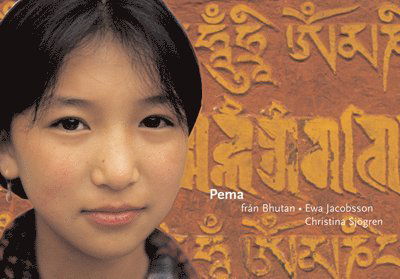 Cover for Ewa Jacobsson · Unga läsare, Barn i världen: Pema från Bhutan / Lättläst (Indbundet Bog) (2005)